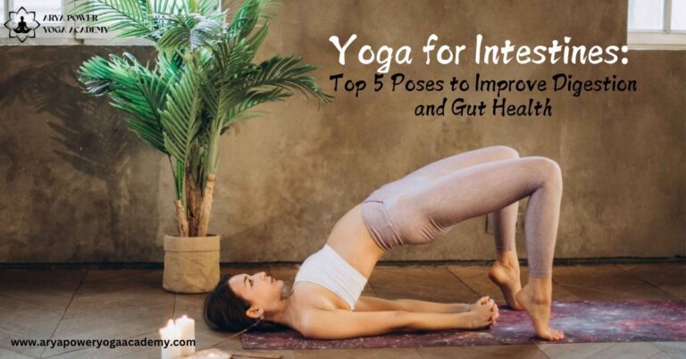 Yoga for Intestines: Top 5 Poses to Improve Digestion and Gut Health